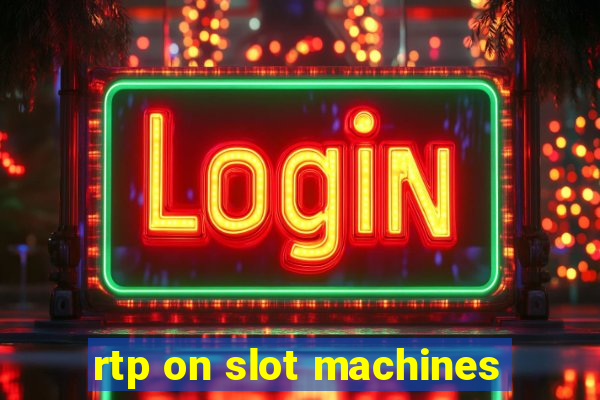 rtp on slot machines