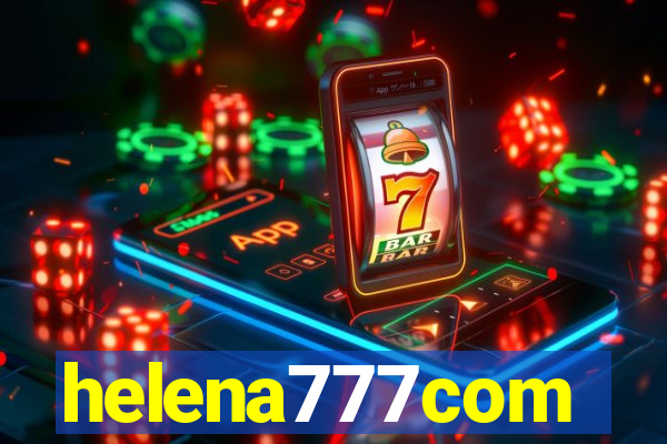 helena777com