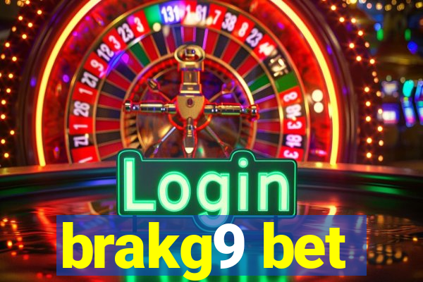 brakg9 bet