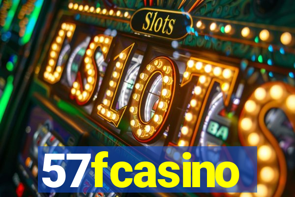 57fcasino