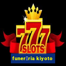 funer谩ria kiyoto