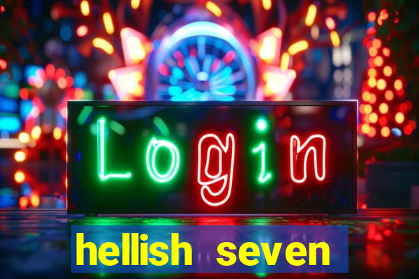 hellish seven deluxe slot online