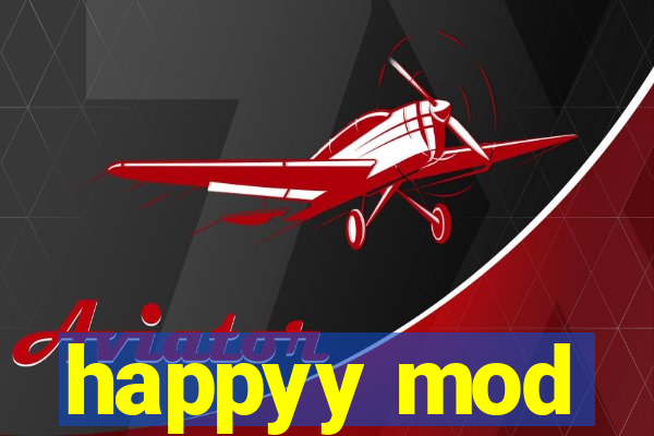 happyy mod