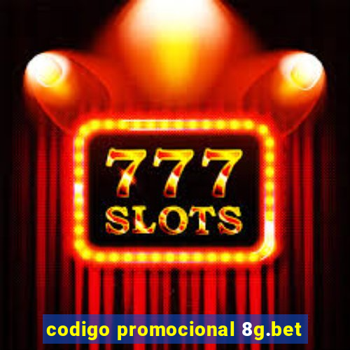 codigo promocional 8g.bet