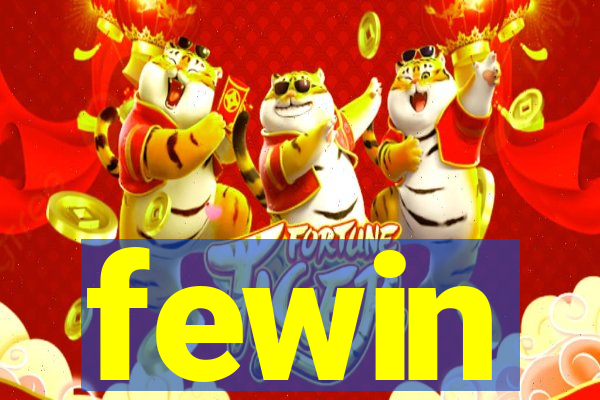 fewin