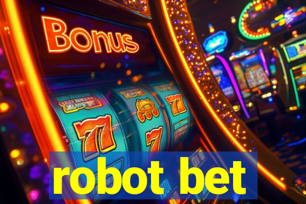 robot bet