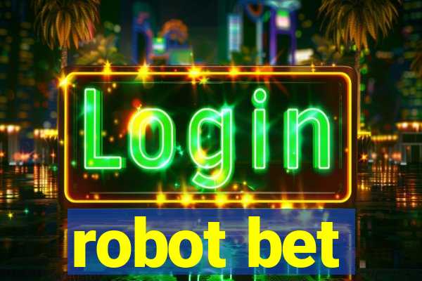 robot bet