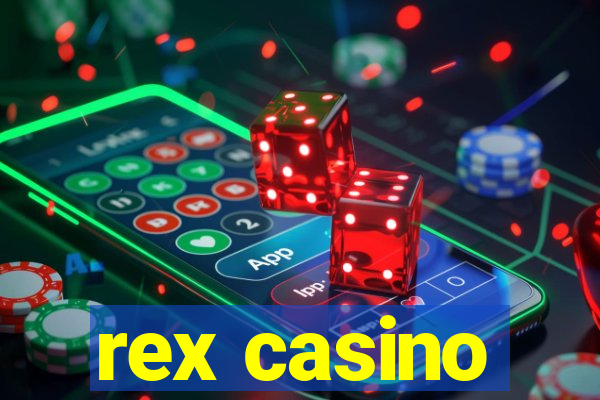 rex casino