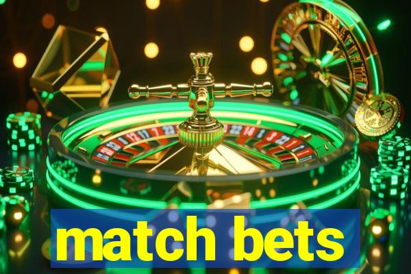 match bets