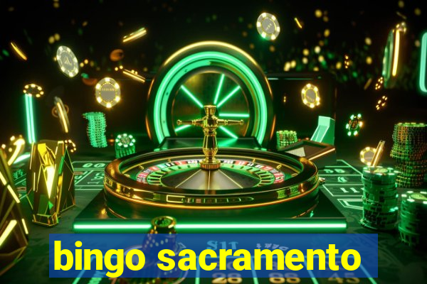 bingo sacramento