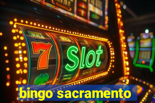 bingo sacramento