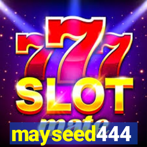 mayseed444