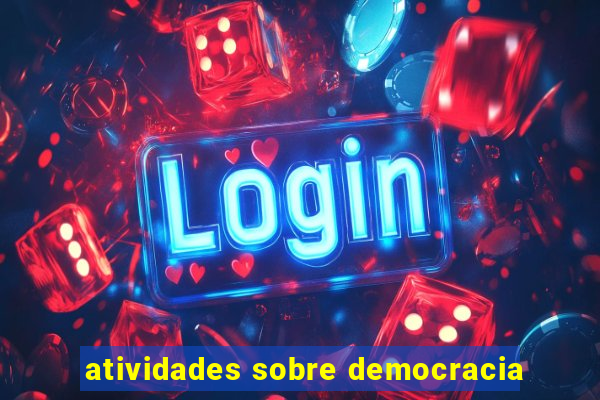 atividades sobre democracia