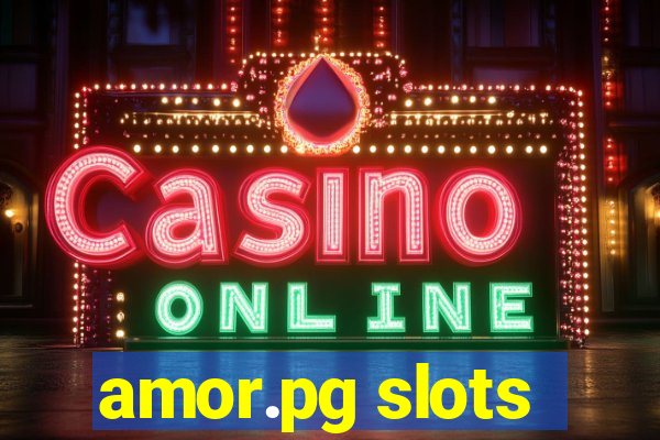 amor.pg slots