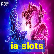 ia slots