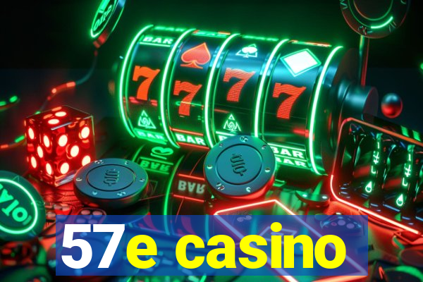 57e casino