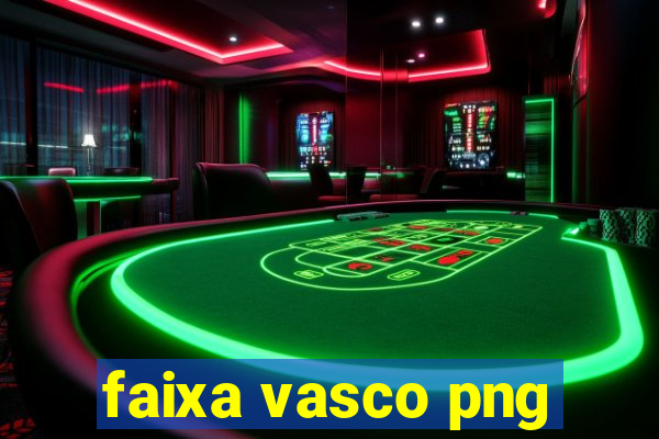 faixa vasco png