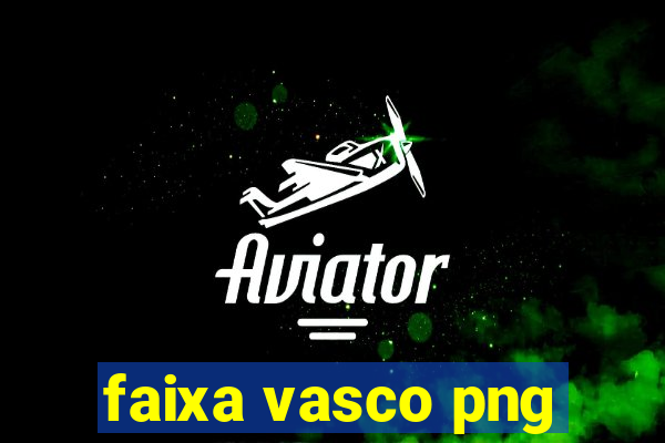 faixa vasco png