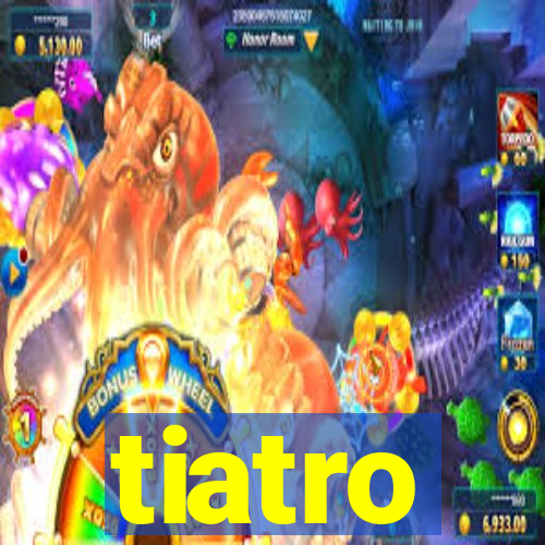 tiatro