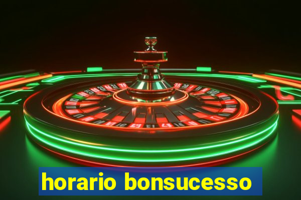 horario bonsucesso