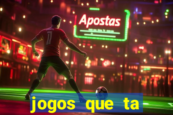 jogos que ta pagando de verdade