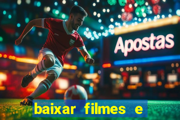 baixar filmes e séries mp4