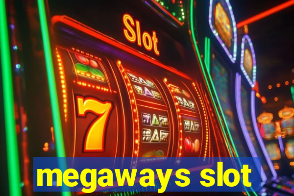 megaways slot