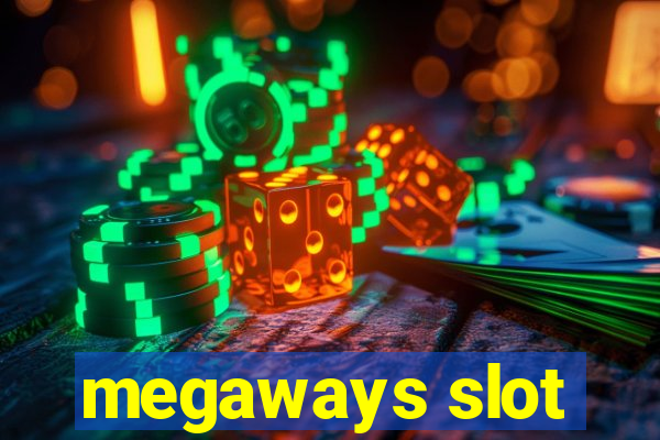 megaways slot