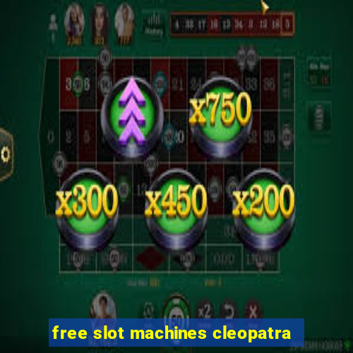 free slot machines cleopatra