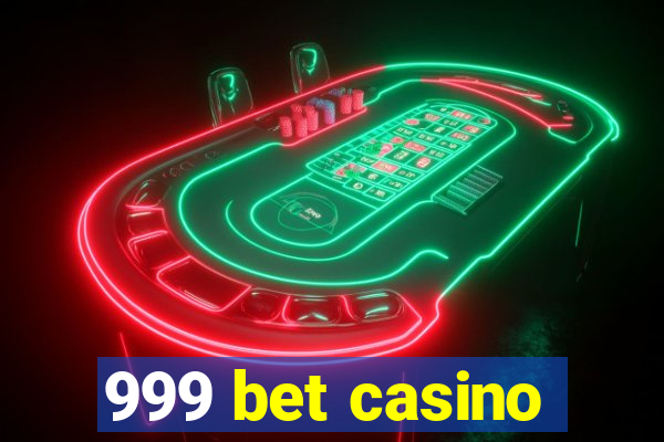 999 bet casino