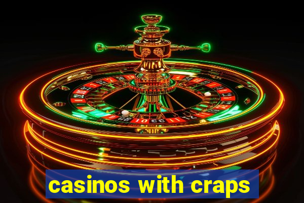 casinos with craps