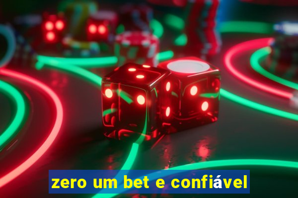 zero um bet e confiável