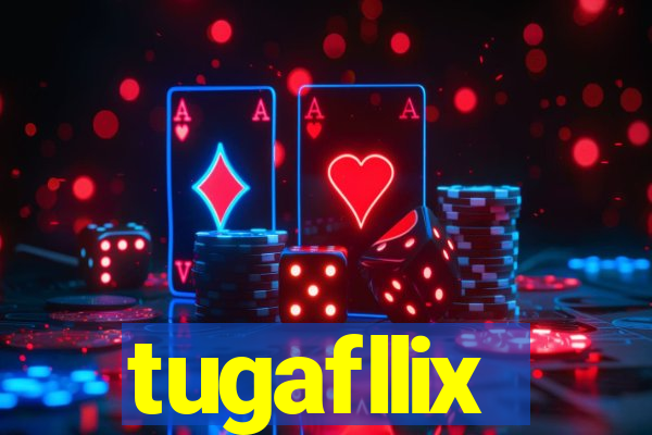 tugafllix