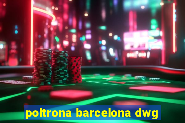 poltrona barcelona dwg