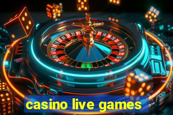 casino live games