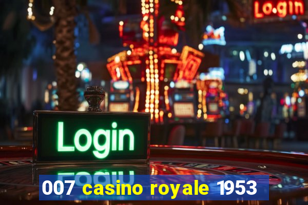 007 casino royale 1953