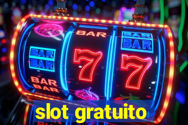 slot gratuito