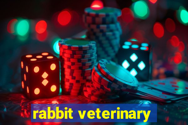 rabbit veterinary