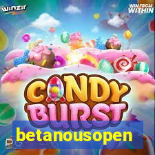 betanousopen