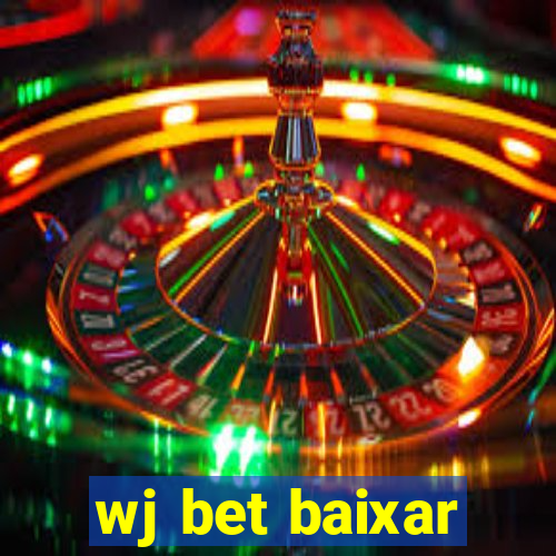 wj bet baixar