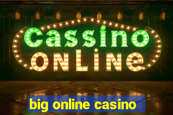 big online casino