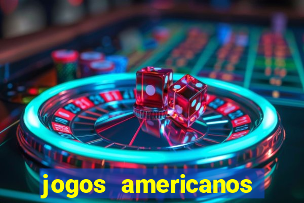 jogos americanos para ganhar dinheiro