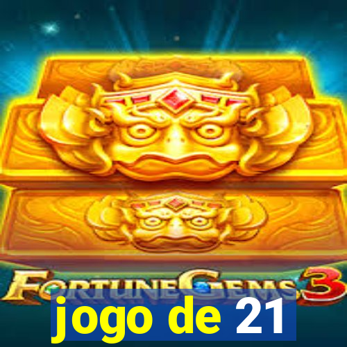 jogo de 21