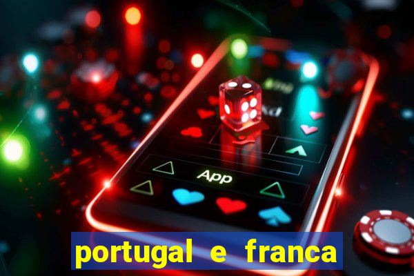 portugal e franca onde assistir