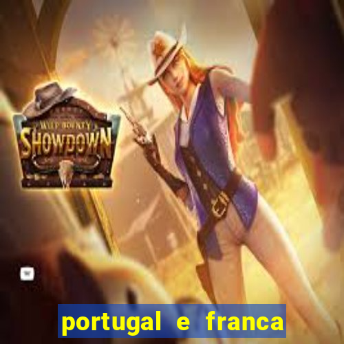 portugal e franca onde assistir