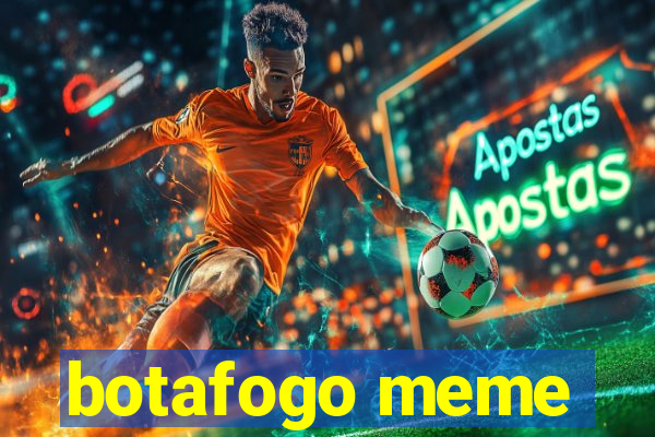 botafogo meme