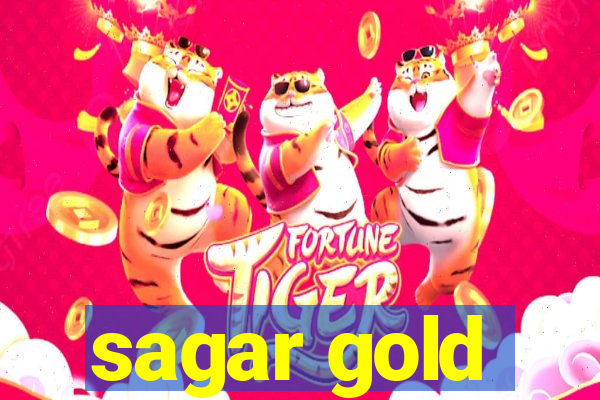 sagar gold