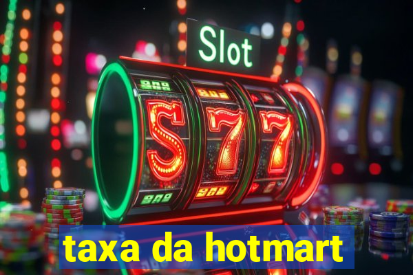 taxa da hotmart