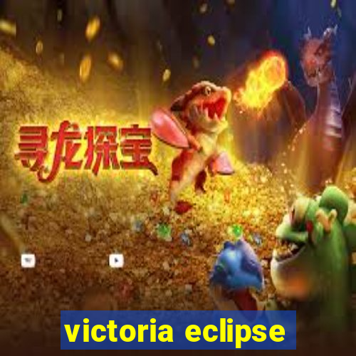 victoria eclipse