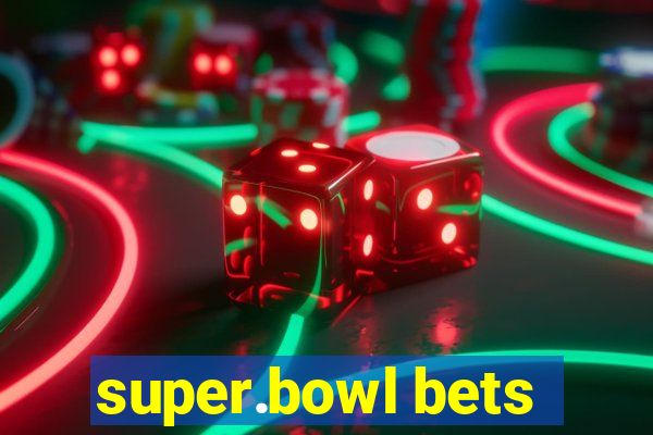 super.bowl bets